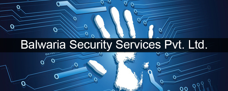 Balwaria Security Services Pvt. Ltd. 